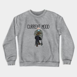 Current Mood Mittens Bernie Sanders Crewneck Sweatshirt